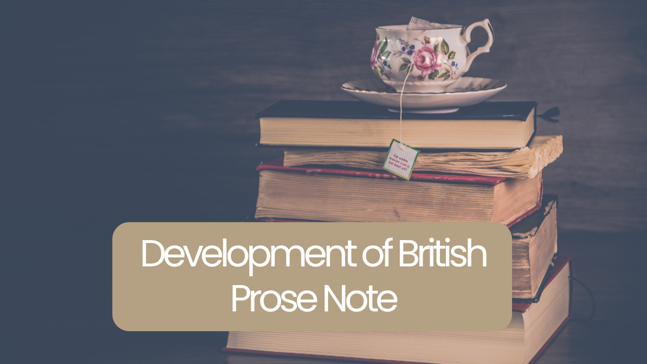 Development of British Prose
