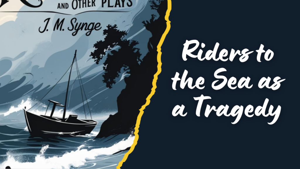 Riders to the Sea as a Tragedy