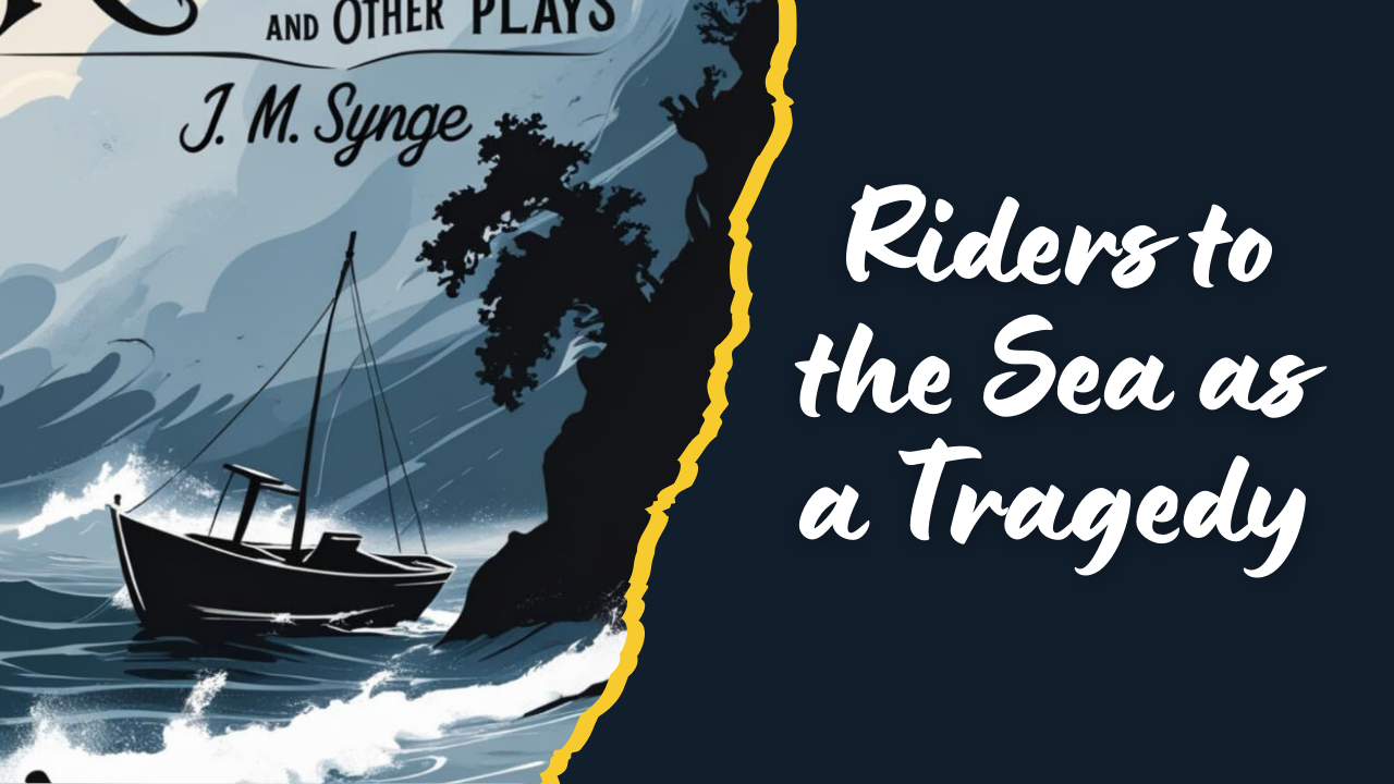 Riders to the Sea as a Tragedy