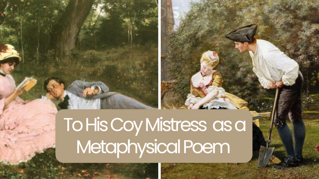 Explanation of To His Coy Mistress by Andrew Marvell